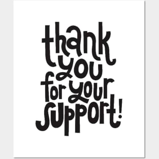 Thank You For Your Support! - Motivational Positive Quote Posters and Art